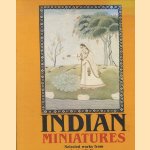 Indian Miniatures. Selected works from the Art Gallery of the Lyudmila Zhivkova International Foundation door Iskra Zaharieva