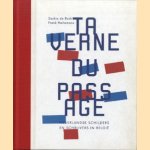 Taverne du Passage. Nederlandse schilders en schrijvers in Belgie
Saskia de Bodt e.a.
€ 8,00