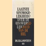 Laatste (on)mogelijkheid? Over de (on)werkelijkeheid van de hel door H.G. Fonteyn