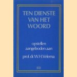 Ten dienste van het woord opstellen aangeboden aan W.H. Velema door J. van en anderen Genderen