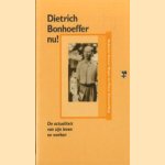 Dietrich Bonhoeffer nu! De actualiteit van zijn leven en werken
Rainer Mayer e.a.
€ 5,00