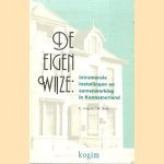 De eigen wijze: Intramurale instellingen en samenwerking in Kennemerland door E Jurg e.a.