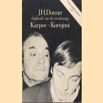 Dagboek van de tweekamp Karpov-Kortsjnoi. Schaakbulletin 132
J.H. Donner
€ 5,00