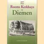 Het rooms kerkhuys te Diemen
J.P.P. Hinssen e.a.
€ 5,00