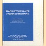 Cardiovasculaire farmacotherapie. Geneesmiddelen voor de behandeling van enkele belangrijke cardiovasculaire aandoeningen door Prof. dr. P.A. van Zwieten e.a.