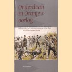 Onderdaan in Oranje's oorlog. Dagboek van een Amsterdamse schutter ten tijde van de Belgische onafhankelijkheidsoorlog 1830-1832 door Ingeborg Teunisse