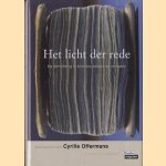 Het licht van de rede. De verlichting in brieven, essays en verhalen door Cyrille Offermans