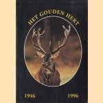 Het Gouden Hert 1946 1996 door Frank Broek e.a.