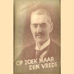 Op zoek naar den vrede door Neville Chamberlain