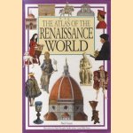 The atlas of the renaissance world door Neil Grant