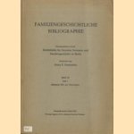 Familiengeschichtliche Bibliographie. Herausgegeben von der Zentralstelle fur Deutsche Personen- und Familiengeschichte zu Berlin. Band XI, Teil 2. Jahrgang 1961 mit Nachtragen door Heinz F. Friederichs