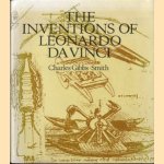 The inventuins of Leonardo Da Vinci door Charles Gibbs-Smith