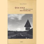 Quer durch Deutschland. Neue Wege für Europa. Die Verkehrsprojekte Deutsche Einheit door Matthias Wissmann e.a.