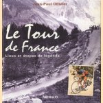 Le Tour de France. Lieux et etapes de legende
Jean-Paul Ollivier
€ 5,00