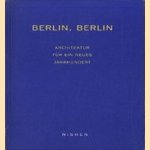 Berlin, Berlin. Architektur für ein neues Jahrhundert
Thies Schröder
€ 5,00