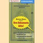 Ihre Dokumente bitte! Von Angelschein bis Zufahrtsberechtigung. Geschichten von tausendundeinem Ausweis door Mathias Wedel e.a.