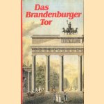 Das Brandenburger Tor door Laurenz Demps