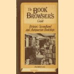 The book browser's guide. Bratain's secondhand and antiquarian bookshops door Roy Harley Lewis