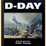 D-Day door Brigade-generaal Peter Young