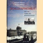 Schloßfreiheit - Vor den Toren des Stadtschlosses
Dietmar Arnold e.a.
€ 6,00