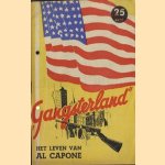 Gangsterland : het leven van Al Capone, gangsterkoning door diverse auteurs