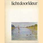 Licht door kleur. Nederlandse luministen door L.J.F. Wijsenbeek