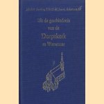 Uit de geschiedenis van de Dorpskerk in Wassenaar
Joh.P.M. Goudeau e.a.
€ 5,00