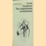 Van vagebonden en schelmen door Louis Couperus