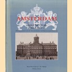 Amsterdam. Zoals het was, zoals het is. Hoogtepunten uit de Amsterdamse architectuurgeschiedenis door Hans Boomsma e.a.