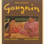 Gauguin. 1848 - 1903. Schilderijen van een Verschoppeling door Ingo F. Walther