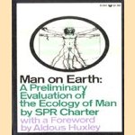 Man on Earth: A Preliminary Evaluation of the Ecology of Man door S.P.R. Charter e.a.