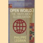 Open world :/ The truth about globalisation
Philippe Legrain
€ 5,00