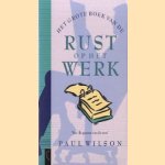 Het grote boek van de rust op het werk
Paul Wilson
€ 5,00