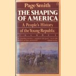 The shaping of America. A people's history of the young republic - volume 3
Page Smith
€ 8,00