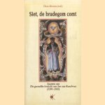 Siet, de brudegom comt. Facetten van Die geestelike brulocht van Jan van Ruusbroec (1293-1381) door Thom Mertens