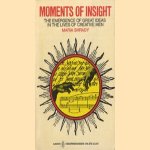 Moments of Insight: The Emergence of Great Ideas in the Lives of Creative Men
Maria Shrady
€ 5,00