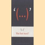 Wat heet mooi? Klein filosofisch citatenboek '(. . .)' door Rob van Raay