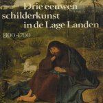 Drie eeuwen schilderkunst in de Lage Landen 1400-1700 door Herwig Guratsch