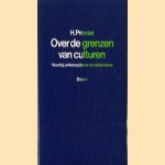 Over de grenzen van culturen. Voorbij universalisme en relativisme door H. Procee