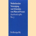 Nederlandse Vereniging van Vrienden van Marcel Proust - Jaarboek 1980 - No. 7 door diverse auteurs