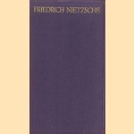 Friedrich Nietzsche. Zijn leven en zijn werk. door Dr. K.F. Proost