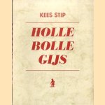 Holle Bolle Gijs door Gijs Stip