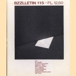 Bzzlletin: literair magazine nr. 115: o.a. M. Vasalis; Frederik van Eeden; Maarten 't Hart; Menno ter Braak . . . door diverse auteurs