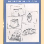 Bzzlletin: literair magazine nr. 117: Verhouding, gezin, huwelijk, groot gezin, scheiding door diverse auteurs