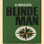 Blinde man door D. Rosseels