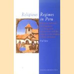 Religious Regimes in Peru. Religion and state development in a long-term perspective and the effects in the Andean village of Zurite
Fred Spier
€ 8,00