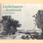 Landschappen van Rembrandt en zijn voorlopers door J.R. Voute