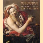 Masterpieces of Painting in the J.Paul Getty Museum door Burton B. Fredericksen