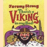 There's a Viking in My Bed and Other Stories door Jeremy Strong