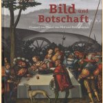 Bild und Botschaft: Cranach im Dienst von Hof und Reformation door Julia Carrasco e.a.